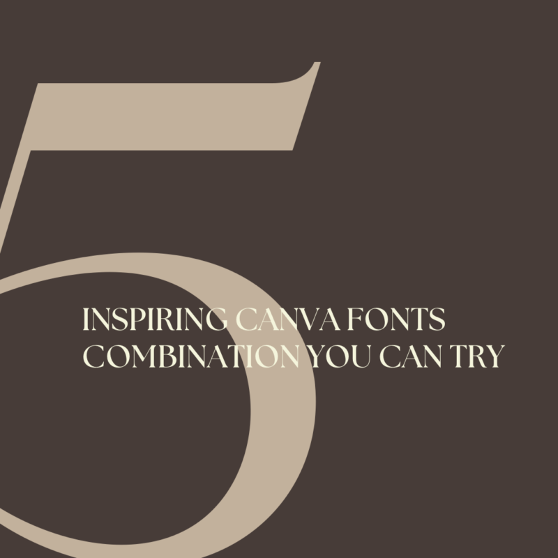 5 inspiring canva fonts combinations